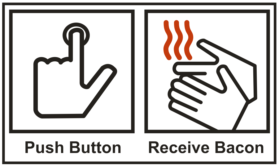 Sign for a hand dryer misinterpreted as: Push Button, Receive Bacon