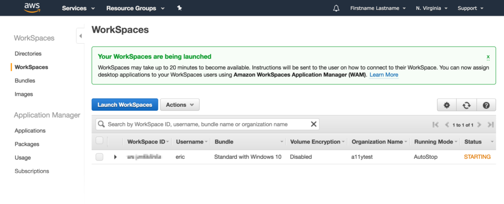 Screenshot of the WorkSpaces subsection of the WorkSpaces section. A notification message is present that reads, 'Your WorkSpaces are being launched. WorkSpaces may take up to 20 minutes to become available. Instructions will be sent to the user on how to connect to their WorkSpace. You can now assign desktop applications to your WorkSpaces users using Amazon WorkSpaces Application Manager (WAM).' Below the notification is the same table described in Step 7. The status of the WorkSpace now reads 'Starting'.